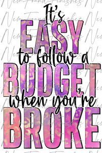 It’s easy to follow a budget