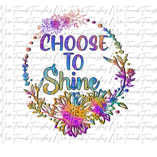 Choose to shine